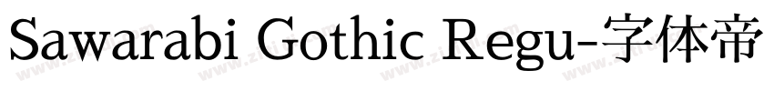 Sawarabi Gothic Regu字体转换